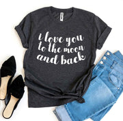 ELITE CASA I Love You to the Moon and Back T-Shirt Image