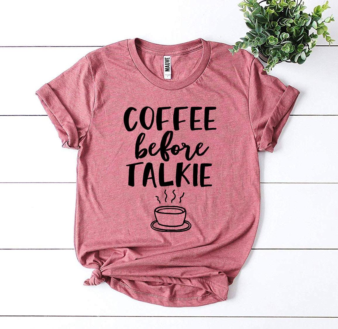 ELITE CASA Coffee Before Talkie T-Shirt Image