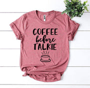 ELITE CASA Coffee Before Talkie T-Shirt Image